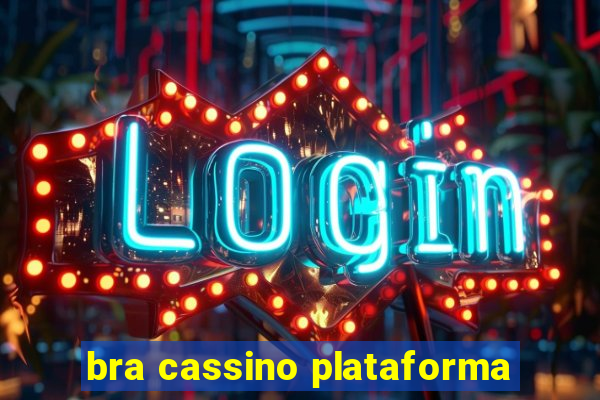 bra cassino plataforma